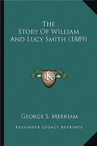 Story Of William And Lucy Smith (1889)