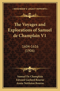 The Voyages and Explorations of Samuel de Champlain V1