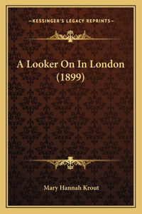 Looker On In London (1899)