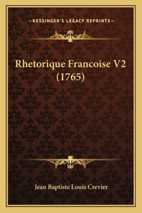 Rhetorique Francoise V2 (1765)