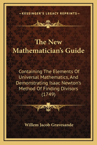 The New Mathematician's Guide