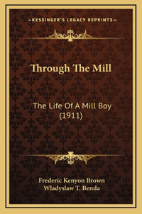 Through The Mill