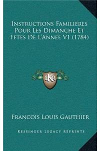 Instructions Familieres Pour Les Dimanche Et Fetes De L'Annee V1 (1784)