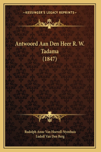 Antwoord Aan Den Heer R. W. Tadama (1847)