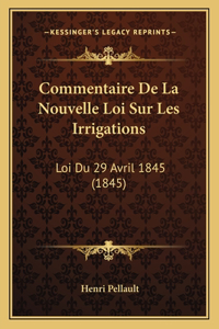 Commentaire De La Nouvelle Loi Sur Les Irrigations