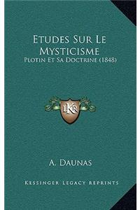 Etudes Sur Le Mysticisme
