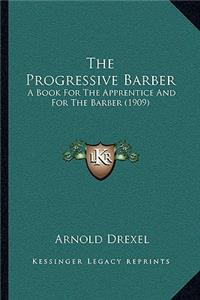 The Progressive Barber