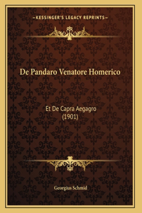 De Pandaro Venatore Homerico: Et De Capra Aegagro (1901)