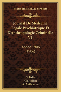Journal De Medecine Legale Psychiatrique Et D'Anthropologie Criminelle V1
