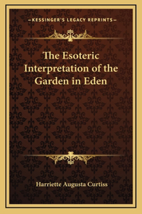 The Esoteric Interpretation of the Garden in Eden