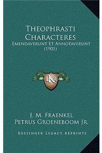 Theophrasti Characteres