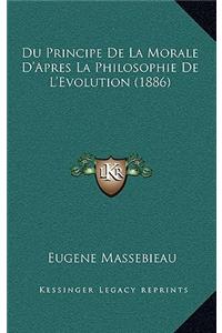 Du Principe De La Morale D'Apres La Philosophie De L'Evolution (1886)