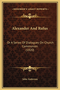 Alexander And Rufus