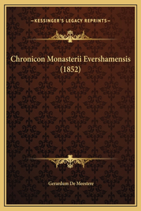 Chronicon Monasterii Evershamensis (1852)