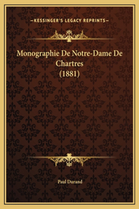 Monographie De Notre-Dame De Chartres (1881)