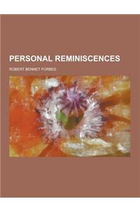 Personal Reminiscences
