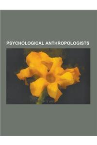 Psychological Anthropologists