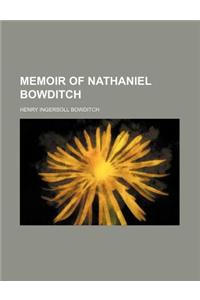 Memoir of Nathaniel Bowditch
