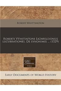 Roberti Vvhitintoni Lichfeldiensis Lucubrationes. de Synonimis ... (1529)