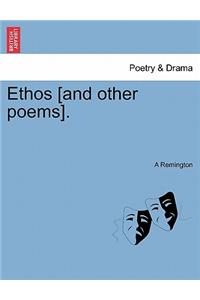 Ethos [and Other Poems].