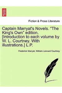 Captain Marryat's Novels. "The King's Own" Edition. [Introduction to Each Volume by W. L. Courtney. with Illustrations.] L.P.