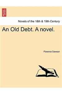 Old Debt. a Novel. Vol. I