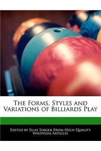 The Forms, Styles and Variations of Billiards Play