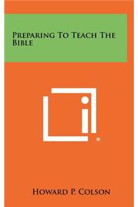 Preparing To Teach The Bible
