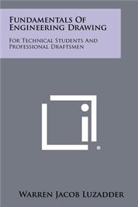 Fundamentals Of Engineering Drawing