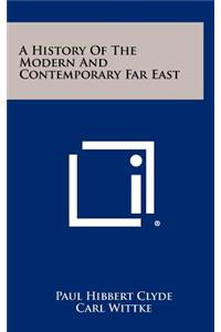 A History of the Modern and Contemporary Far East