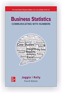 Business Statistics: Communicating with Numbers ISE