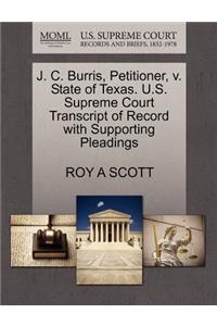 J. C. Burris, Petitioner, V. State of Texas. U.S. Supreme Court Transcript of Record with Supporting Pleadings