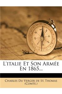 L'Italie Et Son Armee En 1865...