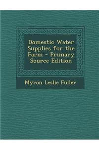 Domestic Water Supplies for the Farm