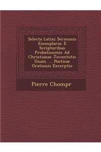 Selecta Latini Sermonis Exemplaria