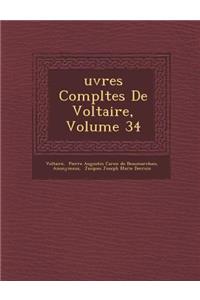 Uvres Completes de Voltaire, Volume 34