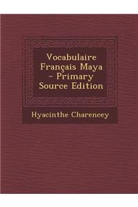 Vocabulaire Francais Maya (Primary Source)