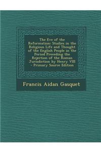 The Eve of the Reformation