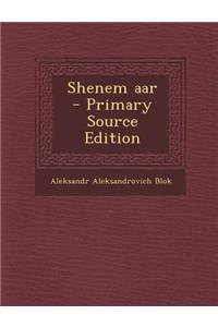 Shenem AAR - Primary Source Edition