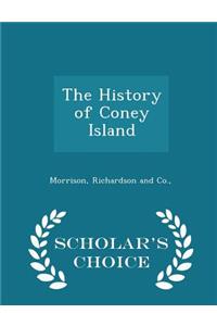 The History of Coney Island - Scholar's Choice Edition