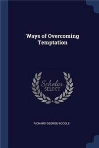 Ways of Overcoming Temptation