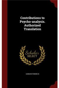 Contributions to Psycho-analysis. Authorized Translation