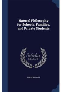 Natural Philosophy for Schools, Families, and Private Students