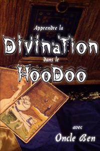 Apprendre La Divination Dans Le Hoodoo