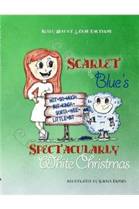 Scarlet & Blue's Spectacularly White Christmas, soft-cover