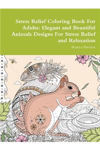 Stress Relief Coloring Book For Adults