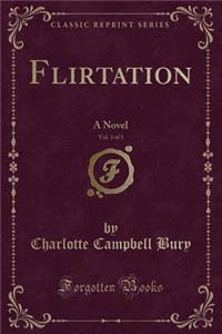 Flirtation, Vol. 3 of 3