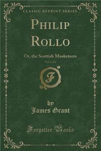 Philip Rollo, Vol. 2 of 2
