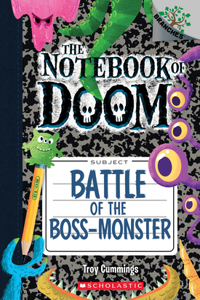 Battle of the Boss-Monster: A Branches Book (the Notebook of Doom #13)