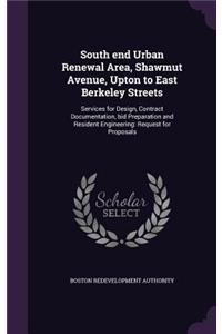 South End Urban Renewal Area, Shawmut Avenue, Upton to East Berkeley Streets: Services for Design, Contract Documentation, Bid Preparation and Resident Engineering: Request for Proposals